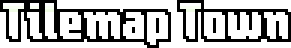 Tilemap Town